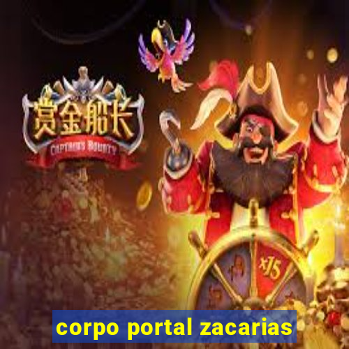 corpo portal zacarias